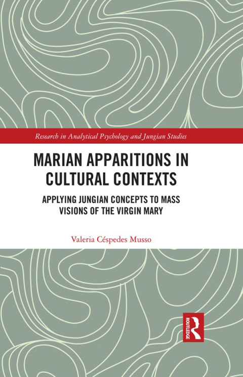 Marian Apparitions in Cultural Contexts: Applying Jungian Concepts to Mass Visions of the Virgin Mary, 1st Edition - FULL INSTANT DOWNLOAD | PDF DOCX EPUB