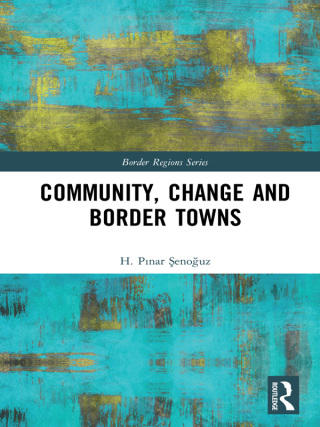 Cover image: Community, Change and Border Towns 1st edition 9780367666323