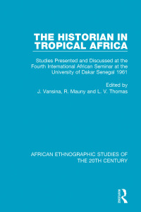 Cover image: The Historian in Tropical Africa 1st edition 9781138599123