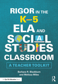 Imagen de portada: Rigor in the K–5 ELA and Social Studies Classroom 1st edition 9781138598959