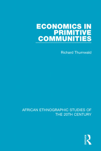 Imagen de portada: Economics in Primitive Communities 1st edition 9781138598737