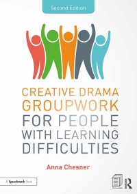 Cover image: Creative Drama Groupwork for People with Learning Difficulties 2nd edition 9781138596948