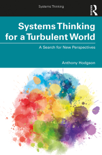 Immagine di copertina: Systems Thinking for a Turbulent World 1st edition 9781138598676