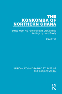 صورة الغلاف: The Konkomba of Northern Ghana 1st edition 9781138598614