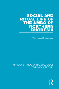 Imagen de portada: Social and Ritual Life of the Ambo of Northern Rhodesia 1st edition 9781138598478