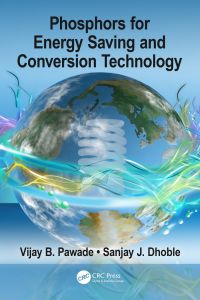 Cover image: Phosphors for Energy Saving and Conversion Technology 1st edition 9780367571221