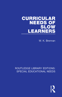 Imagen de portada: Curricular Needs of Slow Learners 1st edition 9781138597808