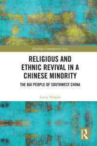 Cover image: Religious and Ethnic Revival in a Chinese Minority 1st edition 9780367590468