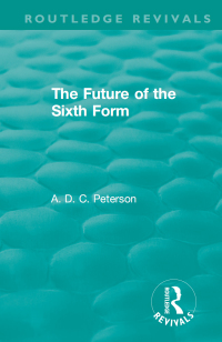 Cover image: The Future of the Sixth Form 1st edition 9781138597624