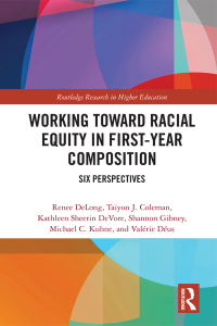 Immagine di copertina: Working Toward Racial Equity in First-Year Composition 1st edition 9781138597211