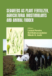 Cover image: Seaweeds as Plant Fertilizer, Agricultural Biostimulants and Animal Fodder 1st edition 9781032087337