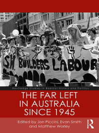 Titelbild: The Far Left in Australia since 1945 1st edition 9781138541580
