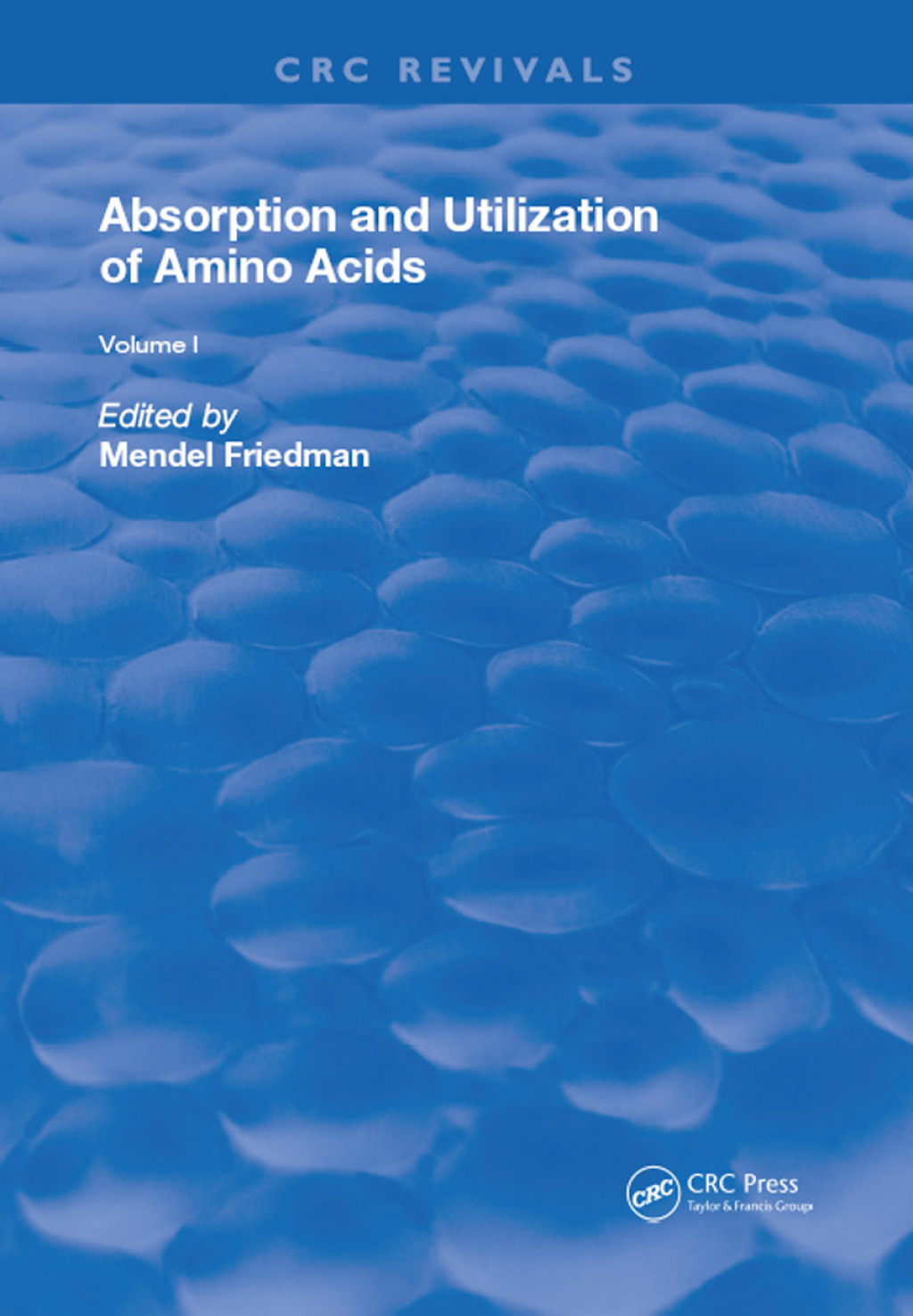 Absorption and Utilization of Amino Acids Volume I 1st Edition