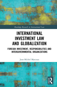 Cover image: International Investment Law and Globalization 1st edition 9781138596221