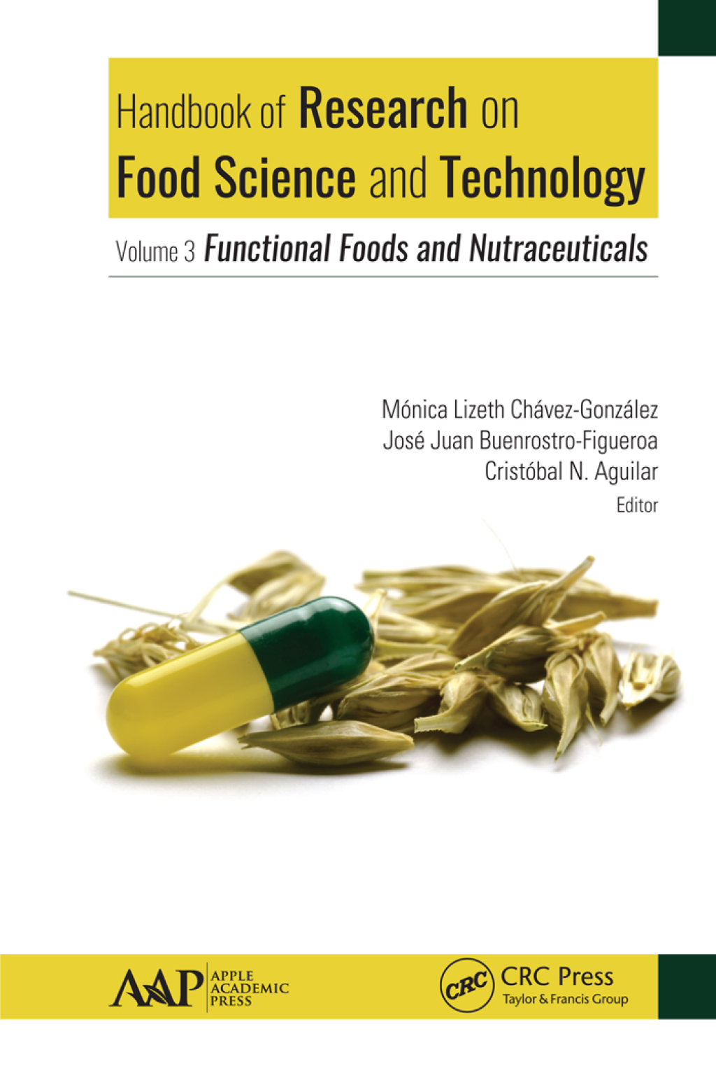 Handbook of Research on Food Science and Technology Volume 3: Functional Foods and Nutraceuticals 1st Edition