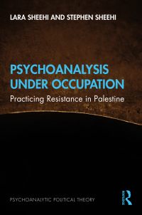 Cover image: Psychoanalysis Under Occupation 1st edition 9781138596207
