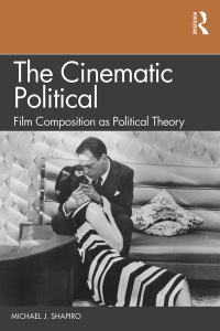 Cover image: The Cinematic Political 1st edition 9781138596177