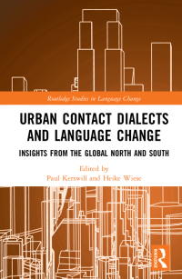 Cover image: Urban Contact Dialects and Language Change 1st edition 9781032222080