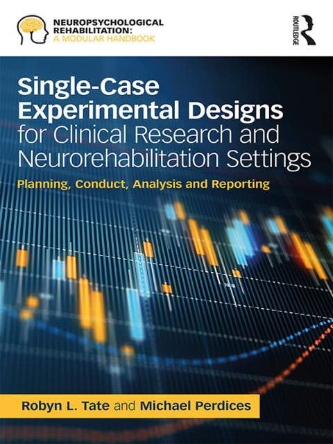 Single-Case Experimental Designs for Clinical Research and Neurorehabilitation Settings: Planning, Conduct, Analysis and Reporting, 1st Edition - FULL INSTANT DOWNLOAD | PDF DOCX EPUB