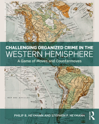 صورة الغلاف: Challenging Organized Crime in the Western Hemisphere 1st edition 9781138595354