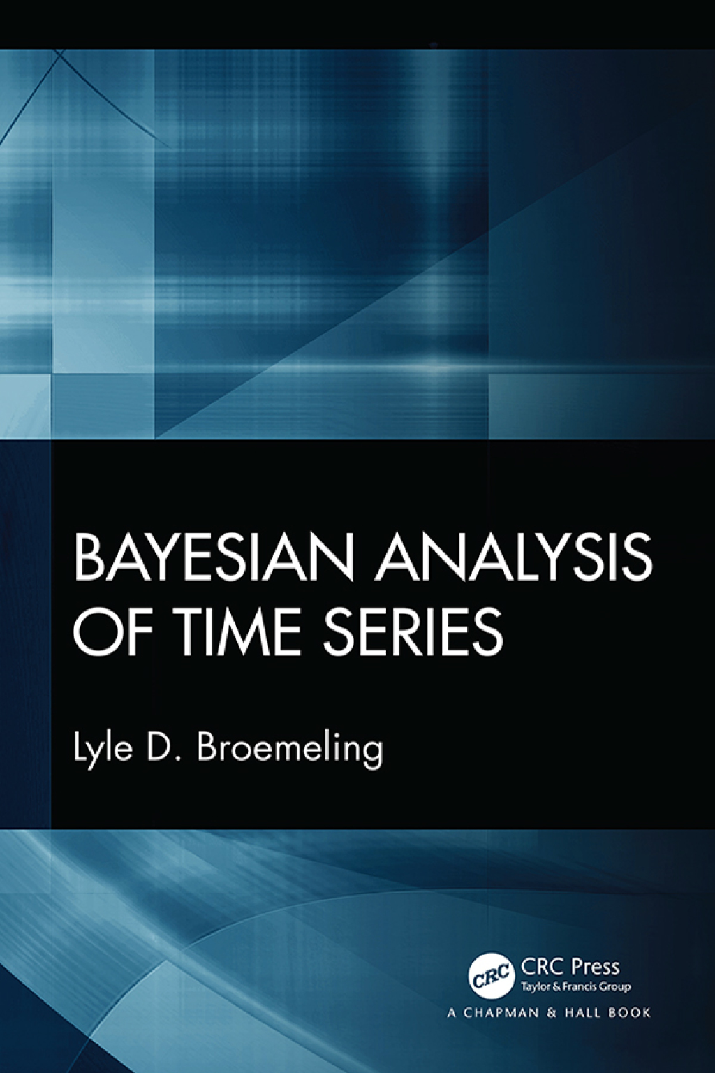 Bayesian Analysis of Time Series 1st Edition