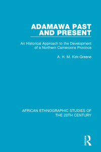 Imagen de portada: Adamawa Past and Present 1st edition 9781138594906