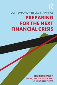 صورة الغلاف: Preparing for the Next Financial Crisis 1st edition 9781138594692