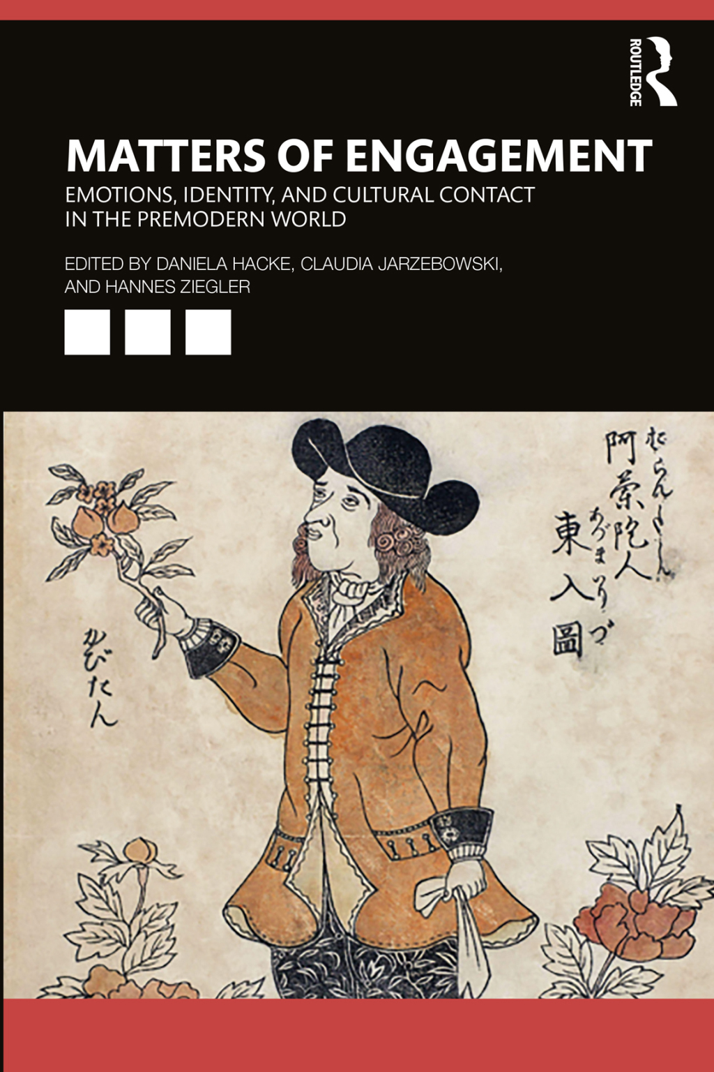 Matters of Engagement Emotions, Identity, and Cultural Contact in the Premodern World 1st Edition