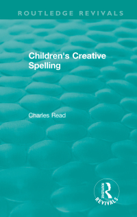 Imagen de portada: Children's Creative Spelling 1st edition 9781138594340