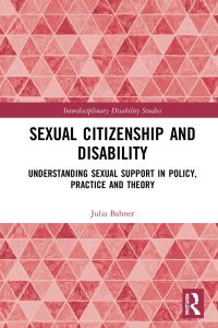 Imagen de portada: Sexual Citizenship and Disability 1st edition 9781138594234