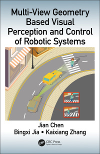 Cover image: Multi-View Geometry Based Visual Perception and Control of Robotic Systems 1st edition 9780815365983