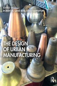 Cover image: The Design of Urban Manufacturing 1st edition 9781138593718