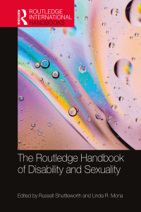 表紙画像: The Routledge Handbook of Disability and Sexuality 1st edition 9781138593237