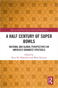 Imagen de portada: A Half Century of Super Bowls 1st edition 9781138591424