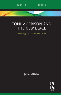 Imagen de portada: Toni Morrison and the New Black 1st edition 9781138591387
