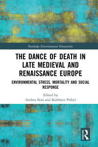Imagen de portada: The Dance of Death in Late Medieval and Renaissance Europe 1st edition 9781138590366