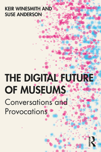 Cover image: The Digital Future of Museums 1st edition 9781138589537