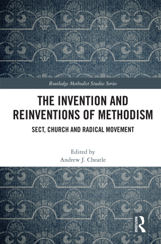 Cover image: The Invention and Reinventions of Methodism 1st edition 9781138588882