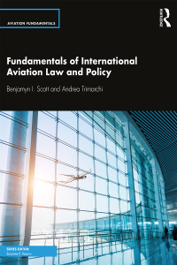 表紙画像: Fundamentals of International Aviation Law and Policy 1st edition 9781138588783