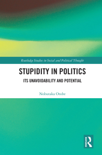 Imagen de portada: Stupidity in Politics 1st edition 9781138588431