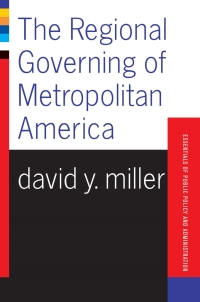 Cover image: The Regional Governing Of Metropolitan America 1st edition 9780813339917