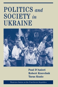 Cover image: Politics And Society In Ukraine 1st edition 9780813335377