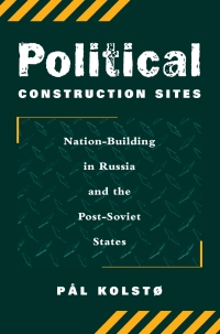 Cover image: Political Construction Sites 1st edition 9780813337517