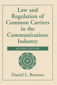 Titelbild: Law And Regulation Of Common Carriers In The Communications Industry 1st edition 9780367316617