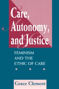 Imagen de portada: Care, Autonomy, And Justice 1st edition 9780367314835