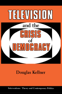 Cover image: Television And The Crisis Of Democracy 1st edition 9780813305493