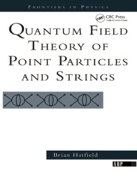 Cover image: Quantum Field Theory Of Point Particles And Strings 1st edition 9780201360790