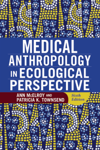 表紙画像: Medical Anthropology in Ecological Perspective 6th edition 9780813348872
