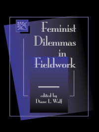 Imagen de portada: Feminist Dilemmas In Fieldwork 1st edition 9780813384993