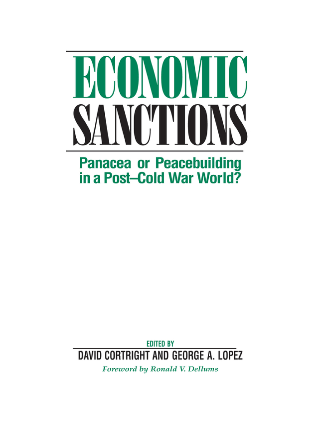 Economic Sanctions Panacea Or Peacebuilding In A Post-cold War World? 1st Edition